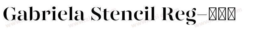 Gabriela Stencil Reg字体转换